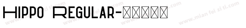 Hippo Regular字体转换